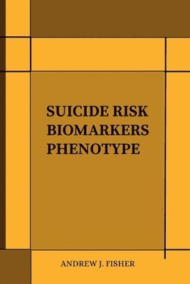 Suicide Risk Biomarkers Phenotype 1