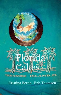 bokomslag Florida Cakes