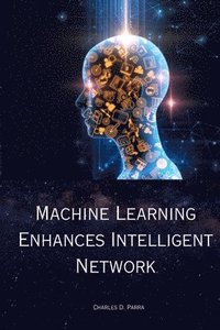 bokomslag Machine Learning Enhances Intelligent Network