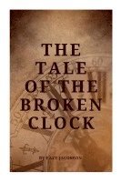 bokomslag The Tale of the Broken Clock