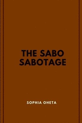 bokomslag The Sabo Sabotage