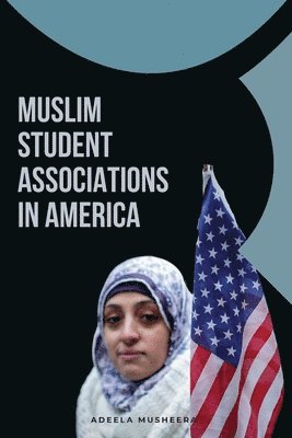 bokomslag Muslim Student Associations in America