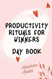 bokomslag Productivity Rituals for Winners Day Book
