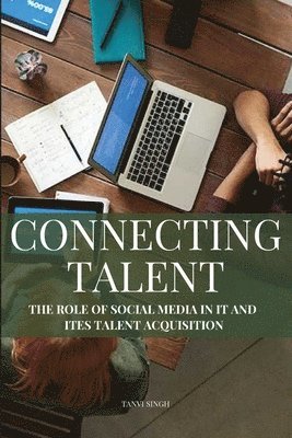 bokomslag The Role of Social Media in IT and ITES Talent Acquisition