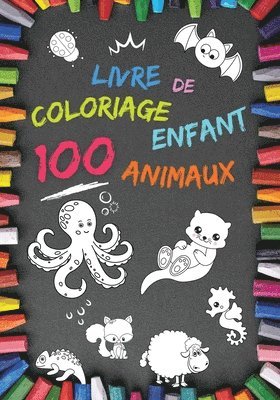 Livre de coloriage enfant 100 Animaux