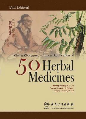 Zhang Zhong-jing's Clinical Application of 50 Herbal Medicines