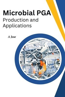 Microbial PGA Production And Applications 1