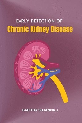 Early Detection of Chronic Kidney Disease 1