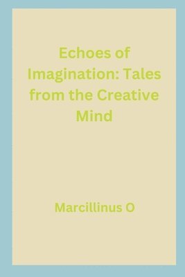 Echoes of Imagination 1