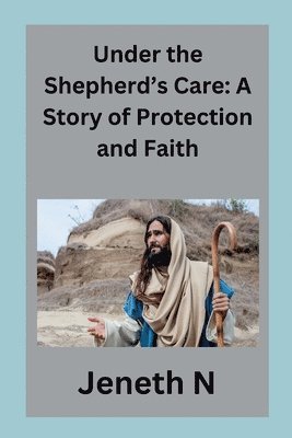 bokomslag Under the Shepherd's Care