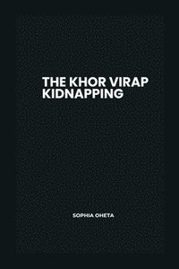 bokomslag The Khor Virap Kidnapping