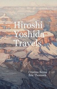 bokomslag Hiroshi Yoshida Travels