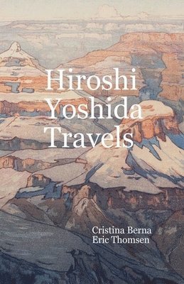 bokomslag Hiroshi Yoshida Travels