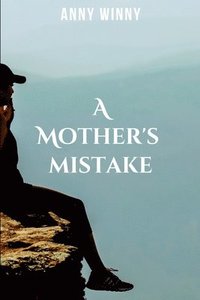 bokomslag mother's mistake