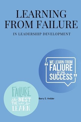 Learning from failure in leadership development 1
