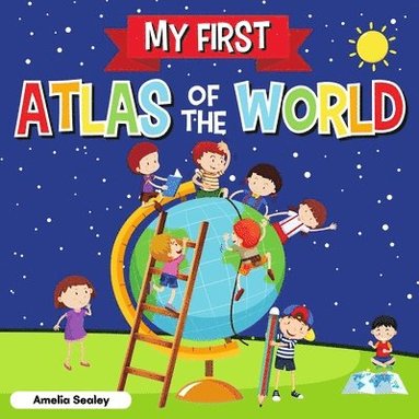 bokomslag My First Atlas of The World