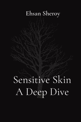 Sensitive Skin A Deep Dive 1