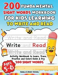 bokomslag 200 Fundamental Sight Words Workbook for Kids Learning to Write and Read