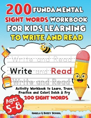 bokomslag 200 Fundamental Sight Words Workbook for Kids Learning to Write and Read