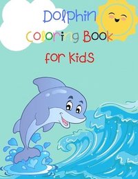 bokomslag Dolphin Coloring Book for Kids