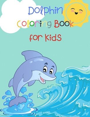 bokomslag Dolphin Coloring Book for Kids