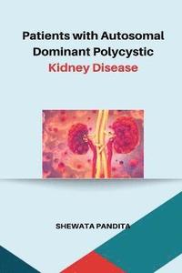 bokomslag Patients with Autosomal Dominant Polycystic Kidney Disease