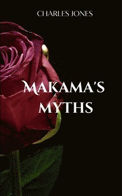 bokomslag Makama's Myths