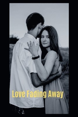 Love Fading Away 1