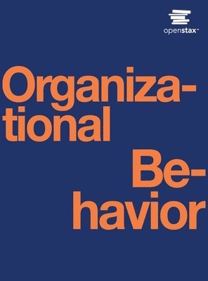 Openstax - Organizational Behavior, Inbunden