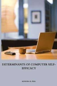 bokomslag Determinants of Computer Self-Efficacy