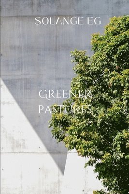 Greener Pastures 1