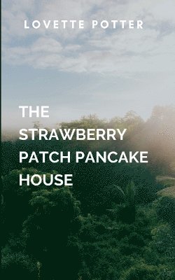 bokomslag Strawberry Patch Pancake House