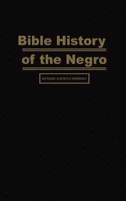 Bible History of the Negro 1