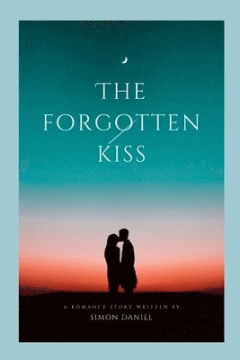 The Forgotten Kiss 1