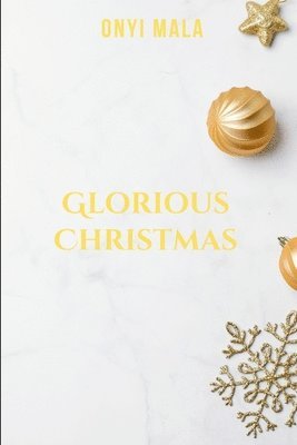 Glorious Christmas 1