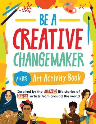 bokomslag Creative Changemaker Kids' Art Activity Book