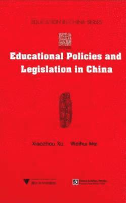 Educational Policies and Legislation in China 1