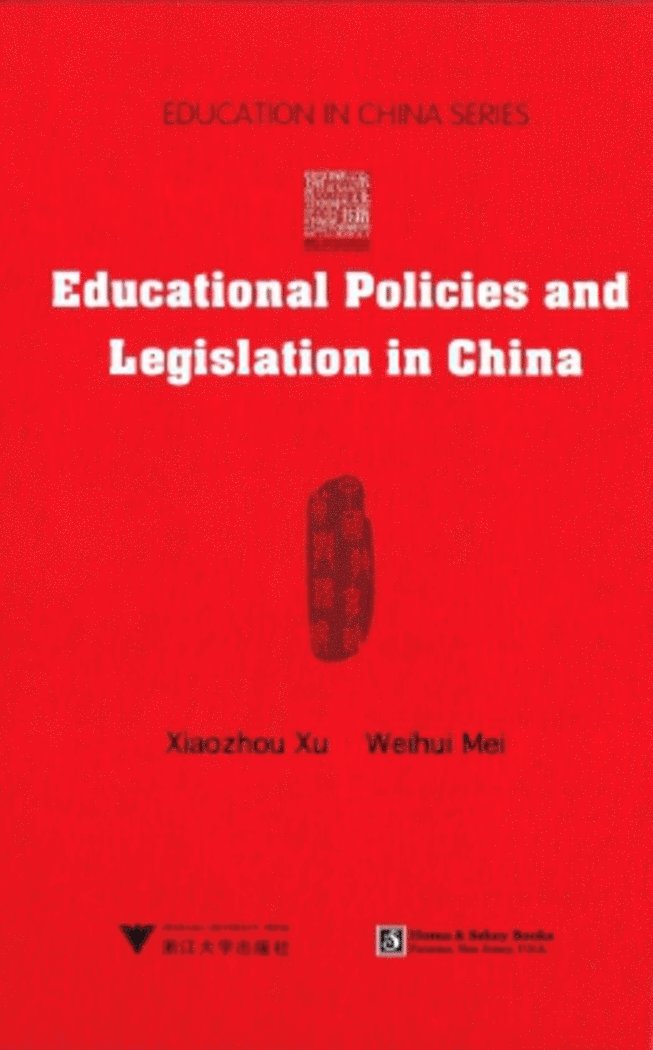 Educational Policies and Legislation in China