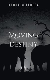 bokomslag Moving Destiny