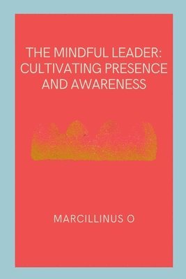 The Mindful Leader 1