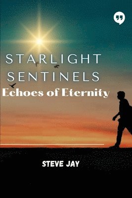 Starlight Sentinels 1