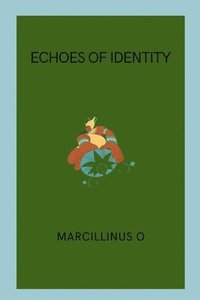 bokomslag Echoes of Identity