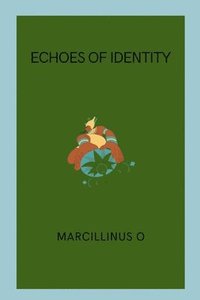 bokomslag Echoes of Identity