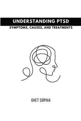 bokomslag Understanding PTSD