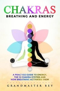 bokomslag Chakras, Breathing and Energy