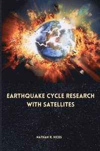 bokomslag Earthquake cycle research with satellites