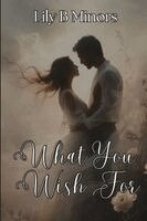 Lily B Minors - What You Wish For, Häftad