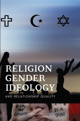 bokomslag Religion, Gender Ideology, and Relationship Quality