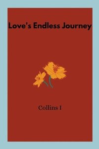 bokomslag Love's Endless Journey