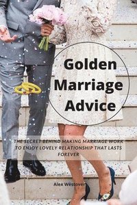 bokomslag Golden Marriage Advices